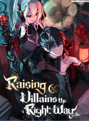 Raising Villains the Right Way thuviennovel